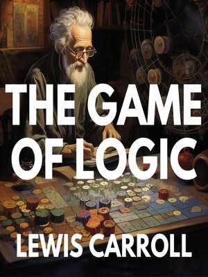 cover image of The Game of Logic